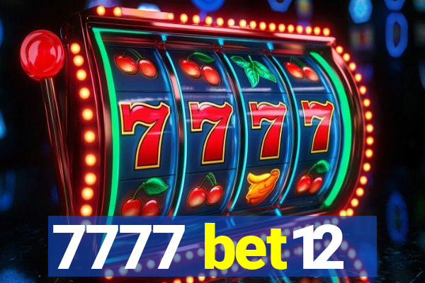 7777 bet12